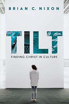 portada Tilt: Finding Christ in Culture (in English)