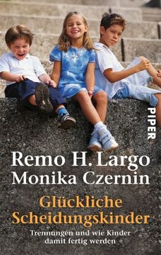 portada Glückliche Scheidungskinder: Trennungen und wie Kinder Damit Fertig Werden (in German)