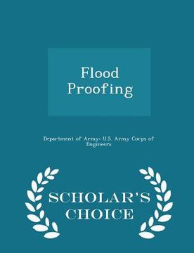 portada Flood Proofing - Scholar's Choice Edition (en Inglés)