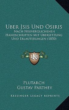 portada uber jsis und osiris: nach neuverglichenen handschriften mit ubersetzung und erlauterungen (1850) (en Inglés)