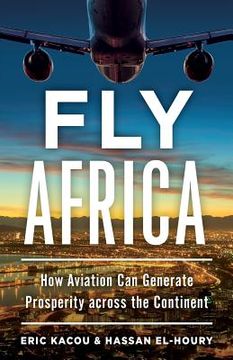 portada Fly Africa: How Aviation Can Generate Prosperity Across the Continent (en Inglés)