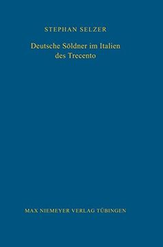 portada Deutsche Söldner im Italien des Trecento (en Alemán)