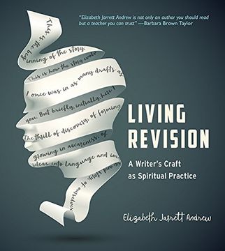 portada Living Revision: A Writer's Craft as Spiritual Practice (en Inglés)