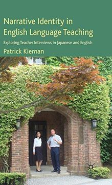 portada Narrative Identity in English Language Teaching: Exploring Teacher Interviews in Japanese and English (en Inglés)
