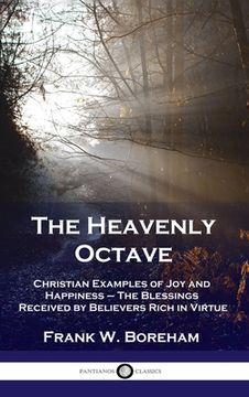portada Heavenly Octave: Christian Examples of Joy and Happiness - The Blessings Received by Believers Rich in Virtue (en Inglés)