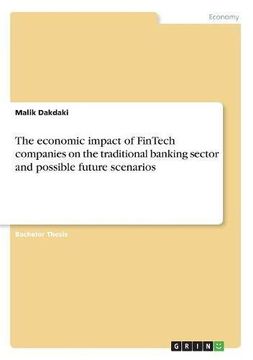 portada The economic impact of FinTech companies on the traditional banking sector and possible future scenarios