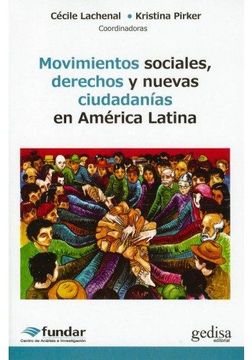 portada Movimientos Sociales, Derechos y Nuevas Ciudadanías en América Latina