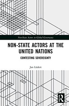portada Non-State Actors at the United Nations: Contesting Sovereignty (Non-State Actors in Global Governance) (en Inglés)