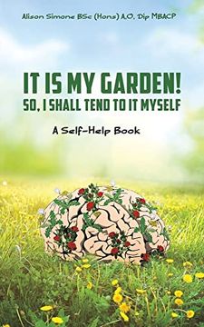 portada It is my Garden! So, i Shall Tend to it Myself (en Inglés)