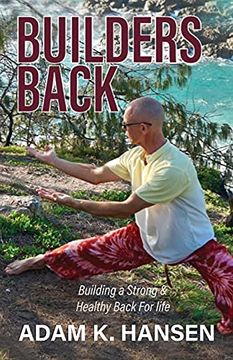 portada Builders Back: Building a Strong & Healthy Back for Life (en Inglés)