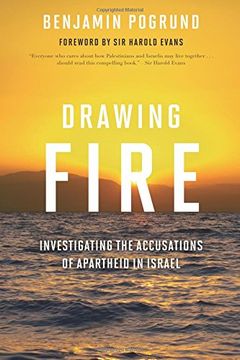 portada Drawing Fire: Investigating the Accusations of Apartheid in Israel (en Inglés)