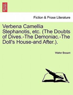 portada verbena camellia stephanotis, etc. (the doubts of dives.-the demoniac.-the doll's house-and after.).