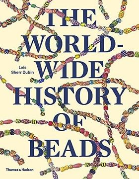 portada The Worldwide History of Beads: Ancient . Ethnic . Contemporary