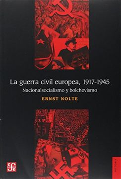 portada La Guerra Civil Europea 1917-1945: Nacionalsocialismo y Bolchevismo (in Spanish)