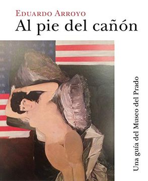 portada Al pie del Cañón: Una Guía del Museo del Prado