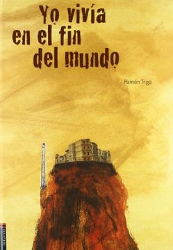 yo vivia en el fin del mundo/ i used to live at the end of the world