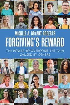 portada Forgiving's Reward: The Power to Overcome the Pain Caused by Others (en Inglés)