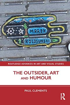 portada The Outsider, art and Humour (Routledge Advances in art and Visual Studies) (en Inglés)