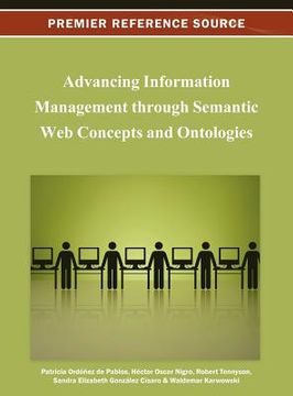 portada advancing information management through semantic web concepts and ontologies (en Inglés)