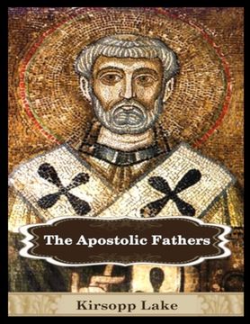 portada The Apostolic Fathers: Vol. 1 (en Inglés)