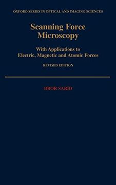 portada Scanning Force Microscopy: With Applications to Electric, Magnetic, and Atomic Forces (Oxford Series in Optical and Imaging Sciences) (in English)
