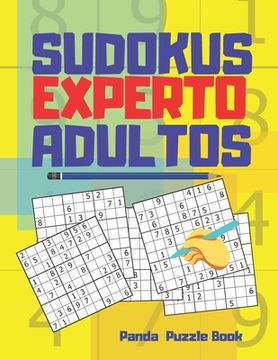 Sudokus Experto Adultos: Juegos Mentales Para Adultos