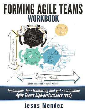 portada Forming Agile Teams Workbook (Black and White): Techniques for structuring and get sustainable Agile teams high-performance ready (en Inglés)