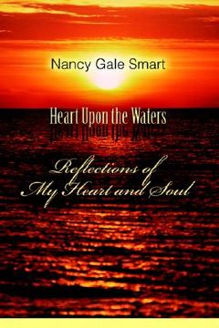 portada heart upon the waters: reflections of my heart and soul (in English)