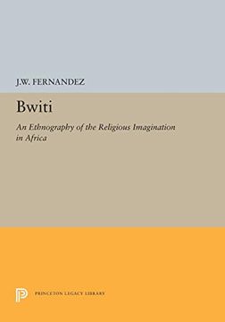 portada Bwiti: An Ethnography of the Religious Imagination in Africa (Princeton Legacy Library) (in English)