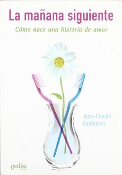 portada La Mañana Siguiente: Cómo Nace una Historia de Amor (in Spanish)