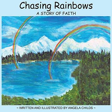 portada Chasing Rainbows: A Story of Faith