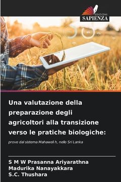 portada Una valutazione della preparazione degli agricoltori alla transizione verso le pratiche biologiche (en Italiano)