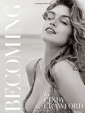 portada Becoming by Cindy Crawford: By Cindy Crawford With Katherine o' Leary (en Inglés)