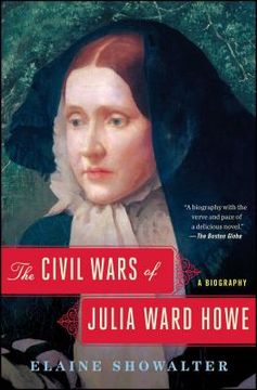 portada The Civil Wars of Julia Ward Howe: A Biography (en Inglés)