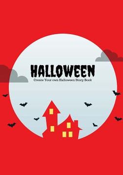 portada Halloween: Create Your Own Halloween Story Book, 100 Pages, Blood Red (en Inglés)