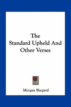 portada the standard upheld and other verses (en Inglés)