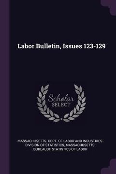 portada Labor Bulletin, Issues 123-129 (en Inglés)