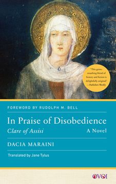 portada In Praise of Disobedience: Clare of Assisi (Other Voices of Italy) (en Inglés)