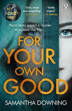 portada For Your own Good: The Most Addictive Psychological Thriller You’Ll Read This Year (en Inglés)