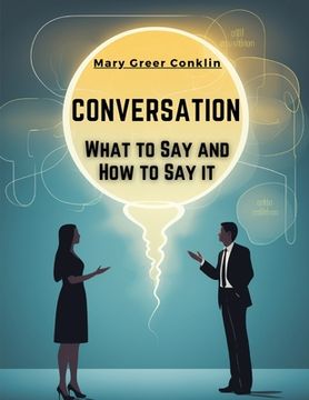 portada Conversation: What to Say and How to Say it (en Inglés)