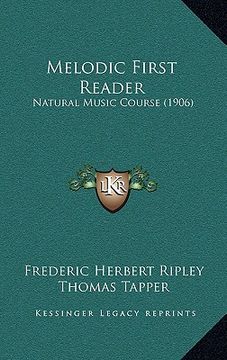 portada melodic first reader: natural music course (1906) (in English)