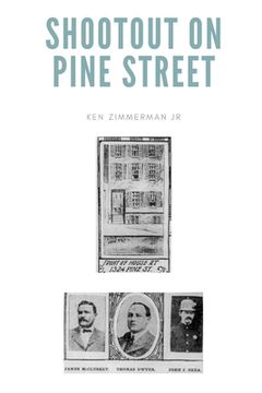 portada Shootout on Pine Street: The Illinois Central Train Robbery and Aftermath