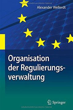 portada Organisation der Regulierungsverwaltung: Am Beispiel der Deutschen und Unionalen Energieverwaltung (en Alemán)