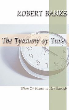 portada tyranny of time: when 24 hours is not enough