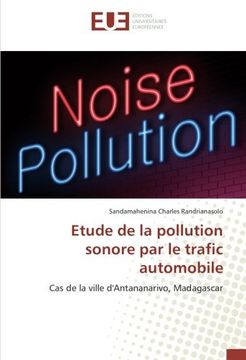 portada Etude de la pollution sonore par le trafic automobile: Cas de la ville d'Antananarivo, Madagascar (French Edition)