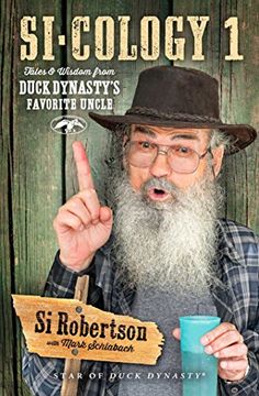 portada Si-cology 1: Tales and Wisdom from Duck Dynasty’s Favorite Uncle