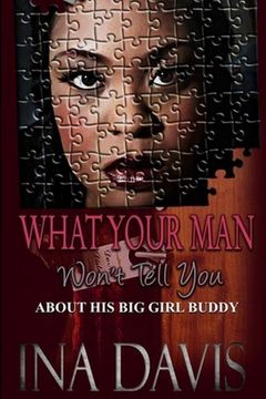 portada What Your Man Won't Tell You about His Big Girl Buddy (en Inglés)