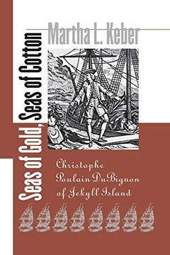 portada Seas of Gold, Seas of Cotton: Christophe Poulain Dubignon of Jekyll Island (in English)