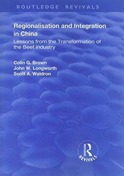 portada Regionalisation and Integration in China: Lessons from the Transformation of the Beef Industry (en Inglés)