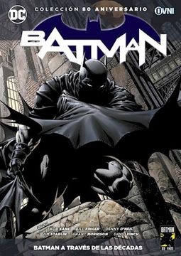 portada Batman 1 Batman a Traves de las Decadas